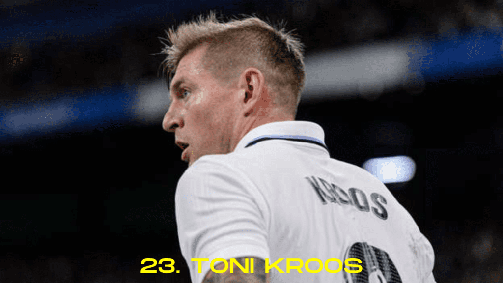 23. Toni Kroos