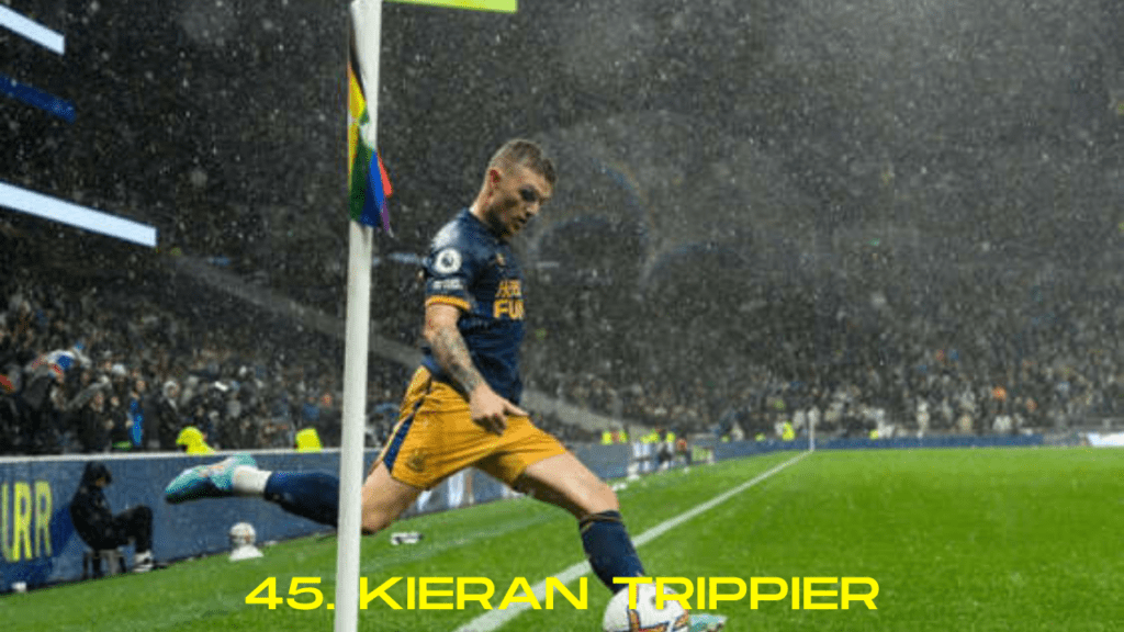 45. Kieran Trippier