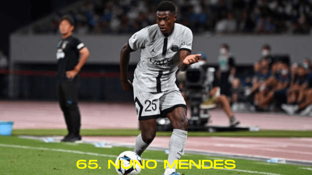 65. Nuno Mendes