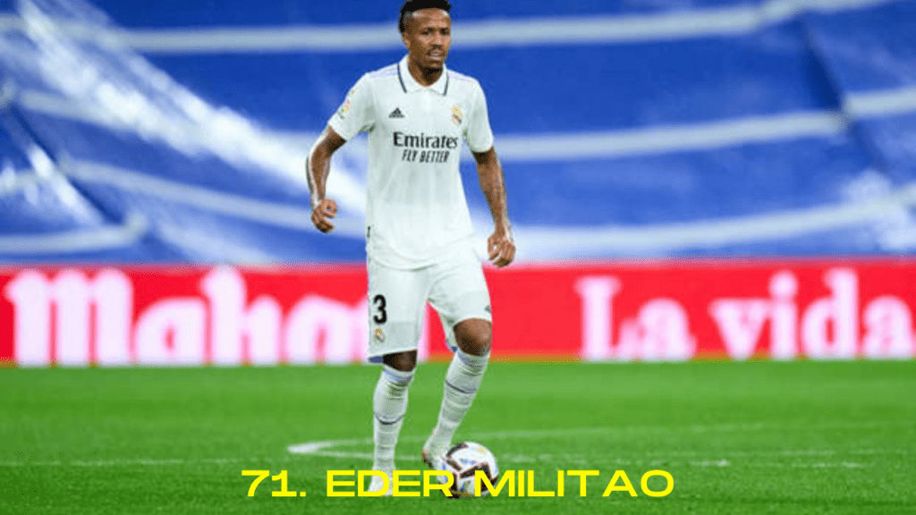 71. Eder Militao