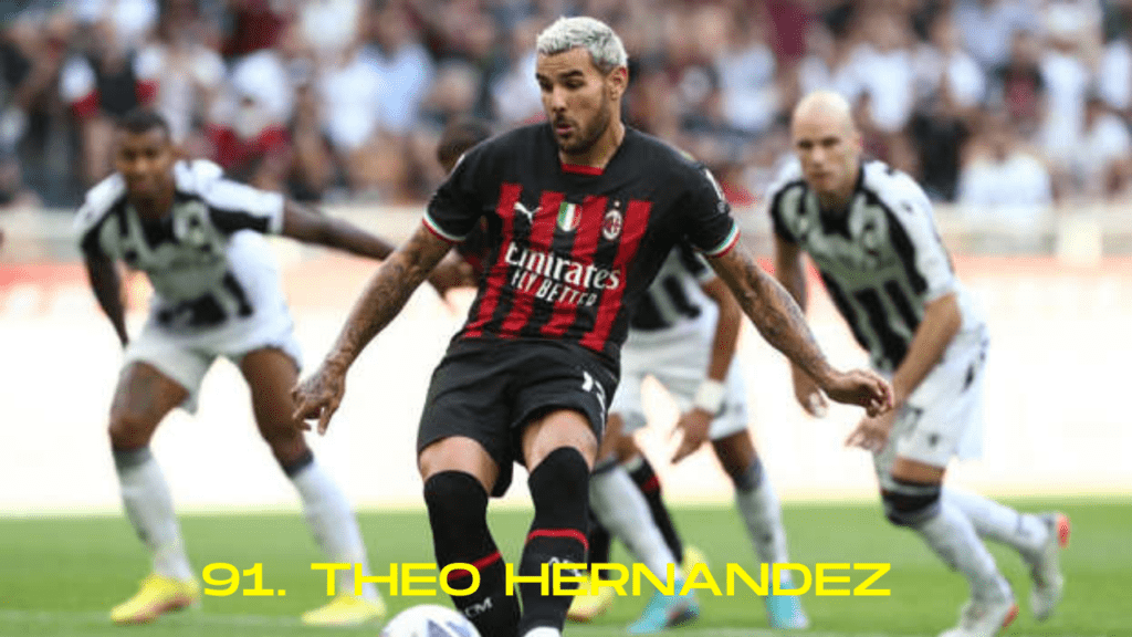 91. Theo Hernandez