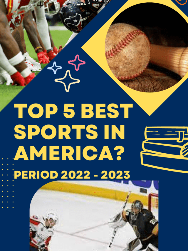 Top 5 best sports in America?