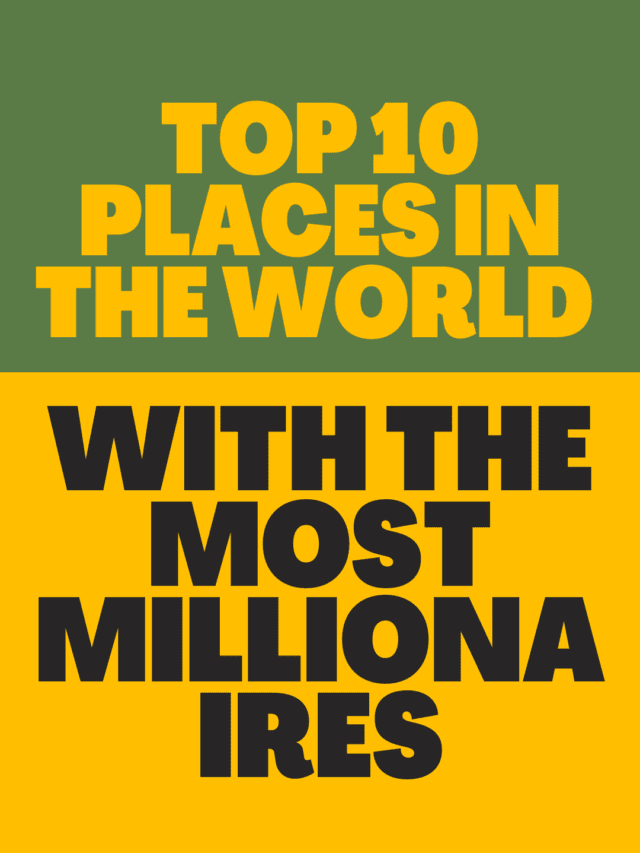 The top 10 places in the world with the most millionaires and how many millionaires live there.