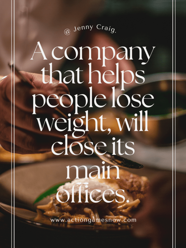 Jenny Craig, a company that helps people lose weight, will close its main offices.