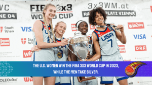 The U.S. women win the FIBA 3x3 World Cup in 2023, while the men take silver.