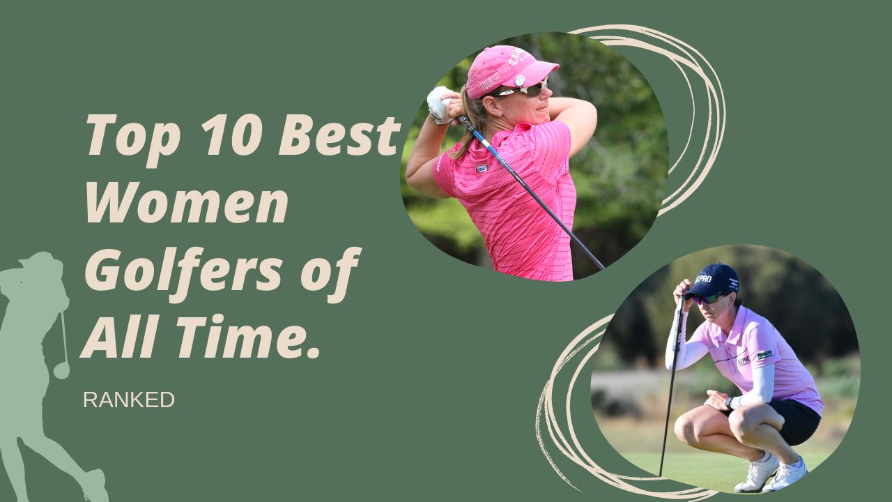 Top 10 Best Women Golfers of All Time, Ranked